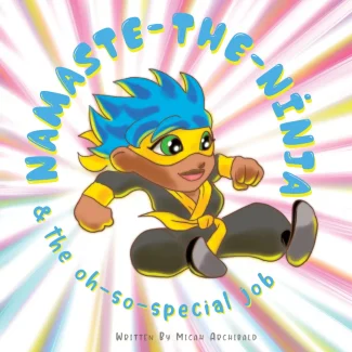 Namaste the Ninja & The oh-so-special job